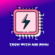 TECH WITH ANI BHAI