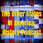 The Other States of America History Podcast