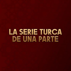 La Serie Turca de Una Parte