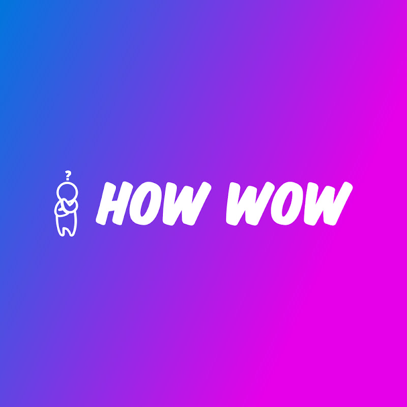 How Wow