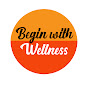 Begin with Wellness logo