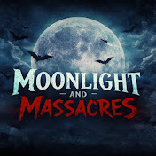 Moonlight and Massacres