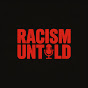 Racism Untold Stories logo