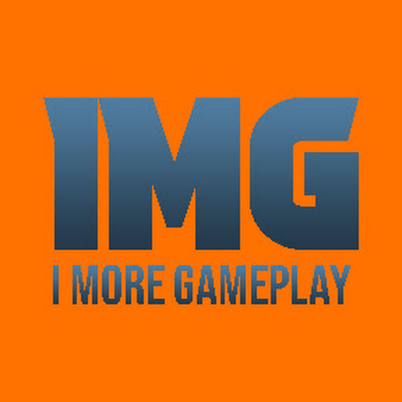 I More Gameplay
