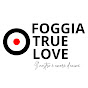 Foggia True Love