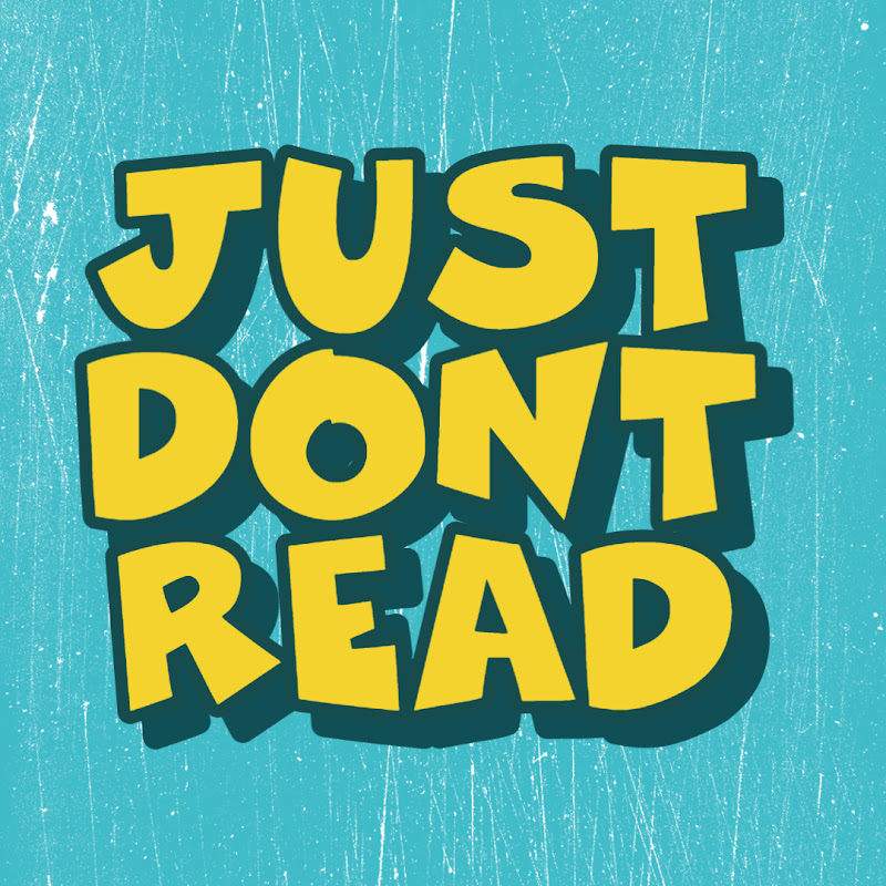 Just Don't Read