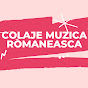 Colaje Muzica Romaneasca