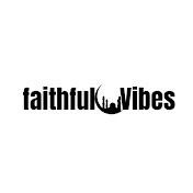 FAITHFULVIBES