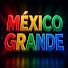 7iPB3yYZ1Rk-channel-avatar-MÉXICO GRANDE