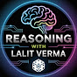 Reasoning with Lalit Verma Image Thumbnail