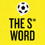 The S Word powered by talkSPORT Avatar