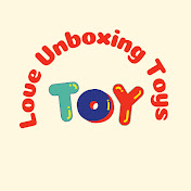 Love Unboxing Toys 