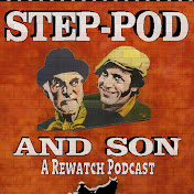 StepPod & Son / Steptoe & Son Podcast 