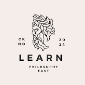 LEARN PHILOSOPHY FAST