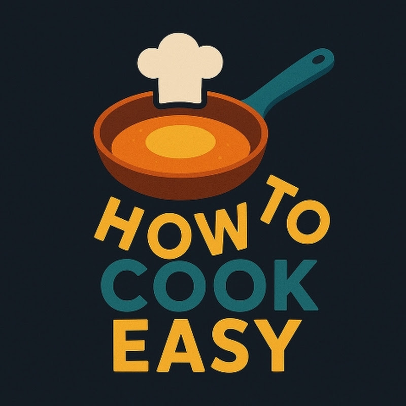 How to Cook Easy