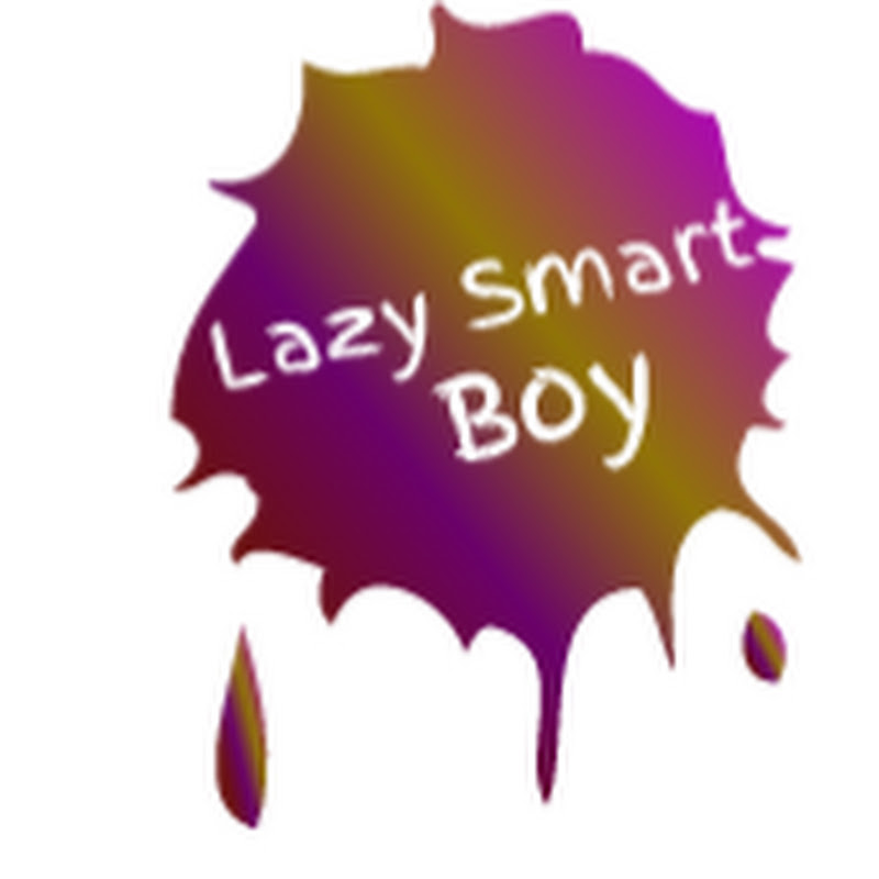 Lazy Smart Boy