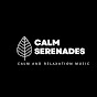 CALM SERENADES - Soothing Relaxation Music logo