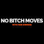 NO B*TCH MOVES logo