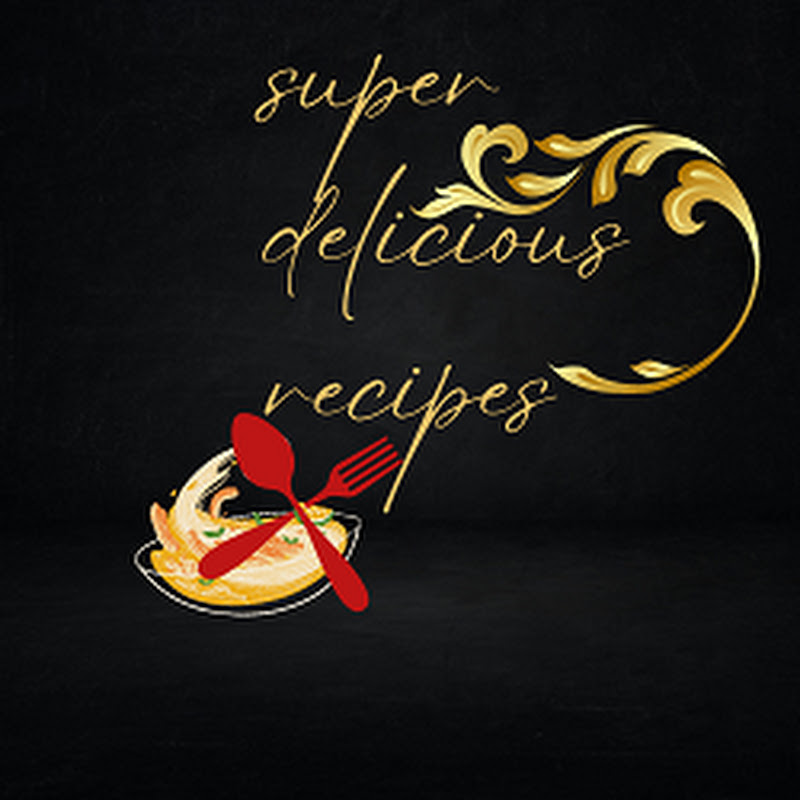 Super Delicious Recipes