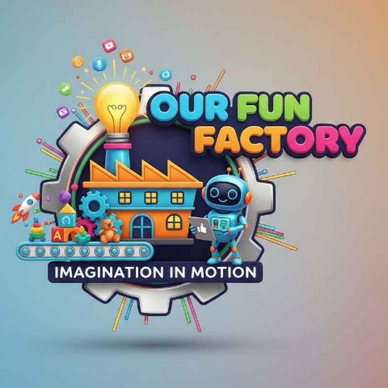 Our Fun Factory