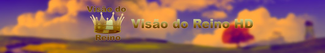 Visao do Reino HD YouTube 频道头像