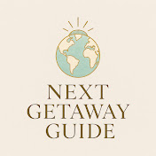Next Getaway Guide