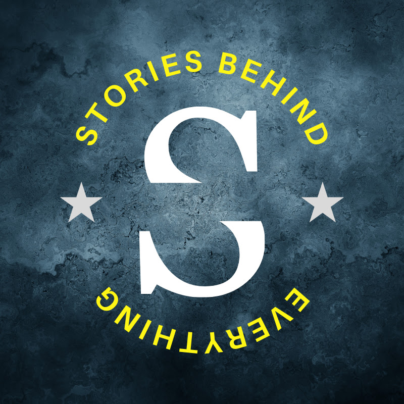 Stories Behind Everything