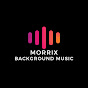 Morrix Background Music
