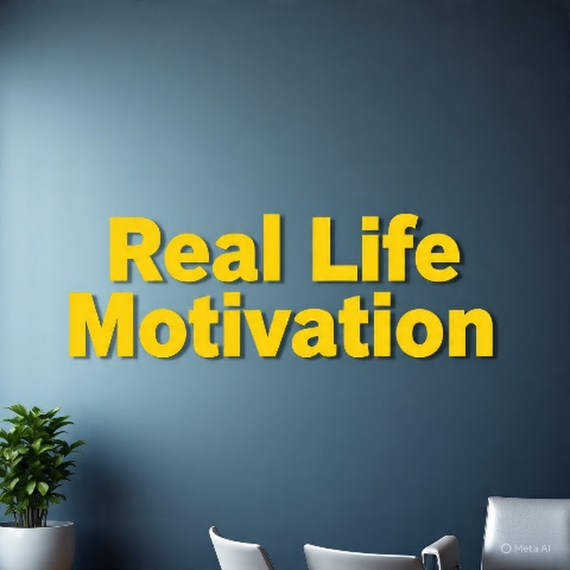 Real Life Motivation