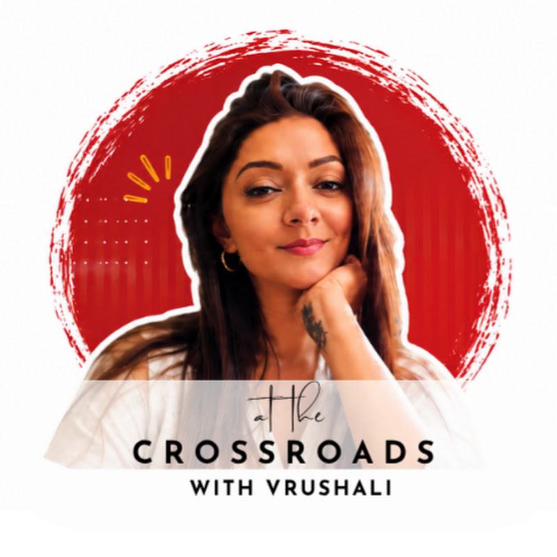 At The Crossroads with Vrushali