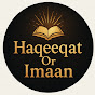Haqeeqat Or Imaan . 677k views . 3 days ago        logo