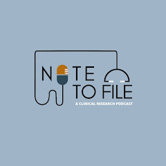 Note to File: A Clinical Research Podcast
