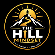 The Hill Mindset