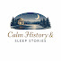 YEG30Khv6pM-channel-avatar-Calm History & Sleep Stories
