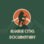 Algeria Cities Documentary