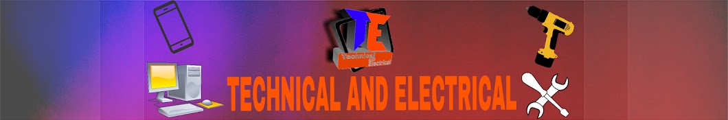 TECHNICAL AND ELECTRICAL Avatar de chaîne YouTube