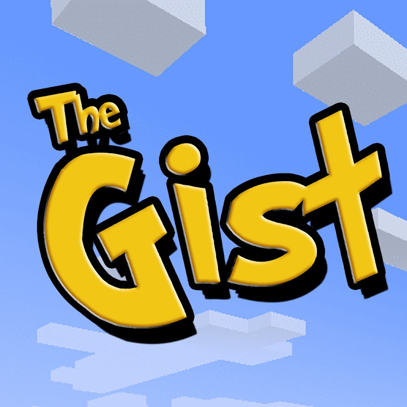 The Gist of it