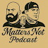 QK4P9BcIVyU-channel-avatar-The Matters Not Podcast