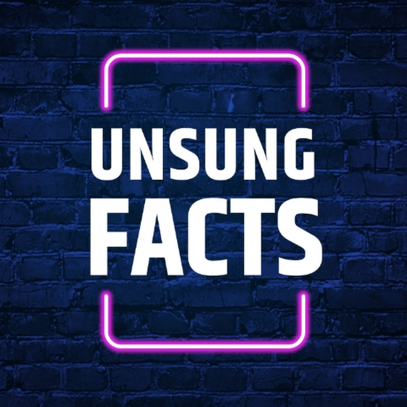 Unsung Facts