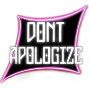 Don't Apologize