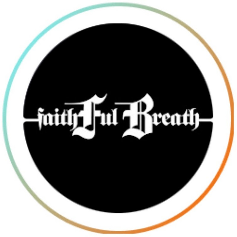 Faithful Breath
