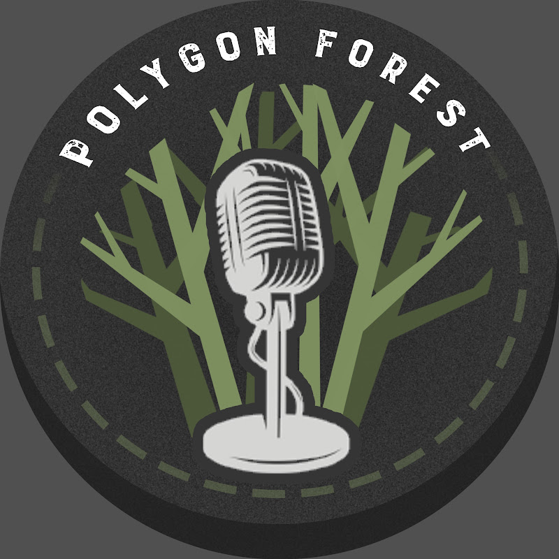 Polygon Forest Podcast