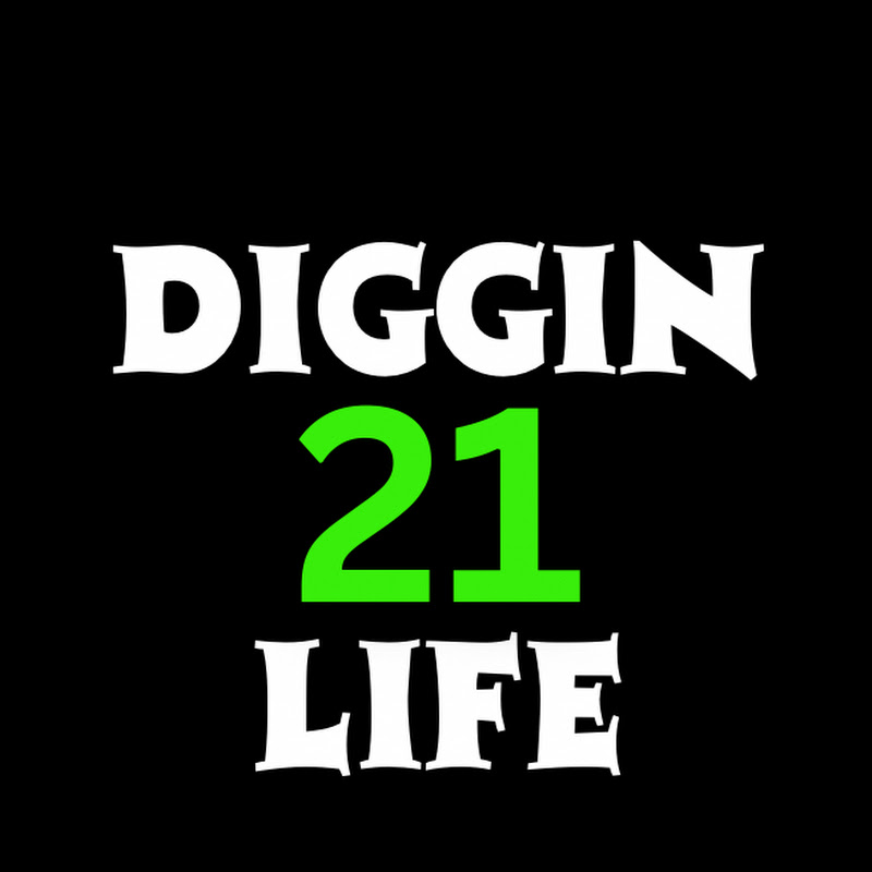 DigginLife21