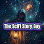 The SciFi Story Guy