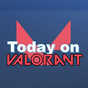 Today On Valorant
