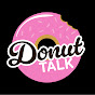 Donut Talk!