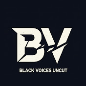 Black Voices Uncut
