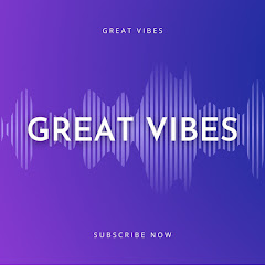 Great Vibes
