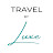 Travel by Luxe 