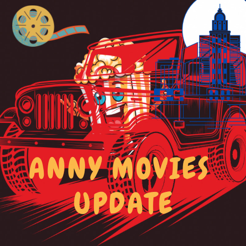 ANNY MovieS UpDates 